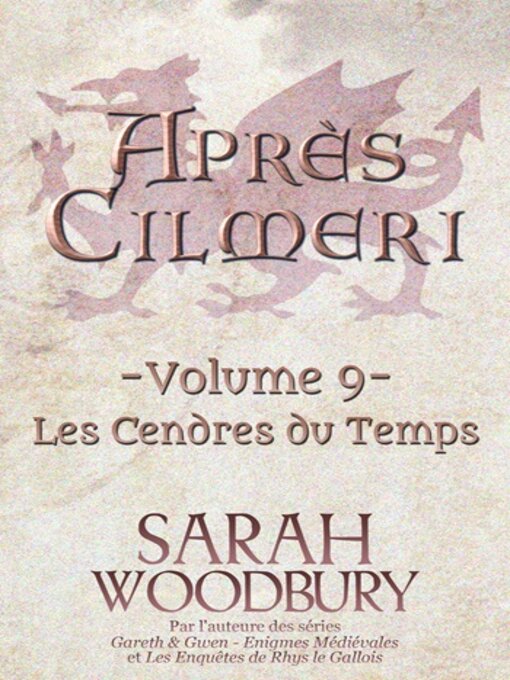 Title details for Les Cendres du Temps (Après Cilmeri 9) by Sarah Woodbury - Available